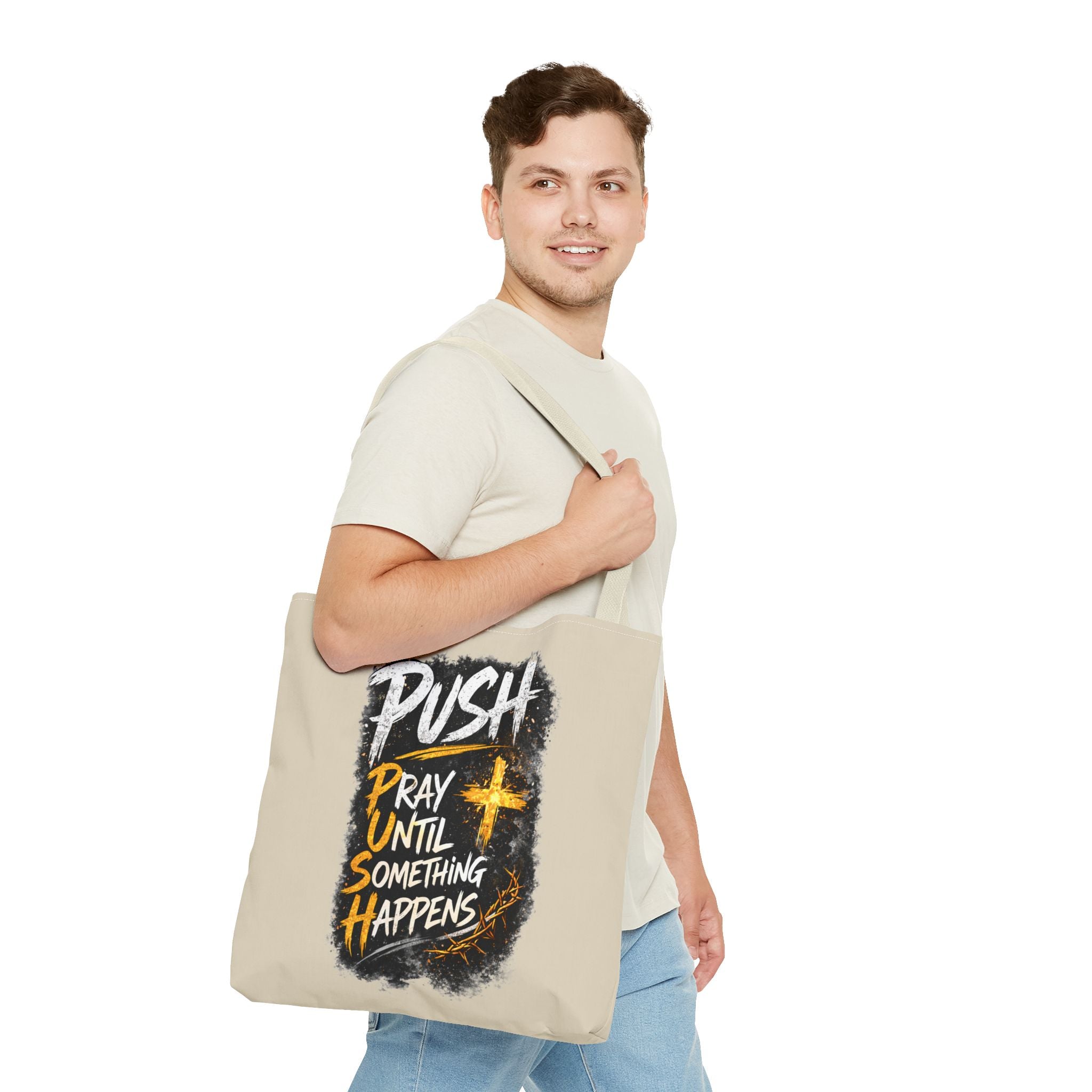 Push Pray Until Something Happens Sand Tote Bag