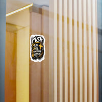 Push — "Pray Until Something Happens" Kiss-Cut Vinyl Sticker