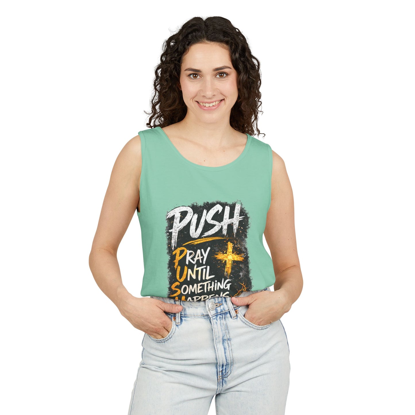 Push: Pray Until Something Happens Tank