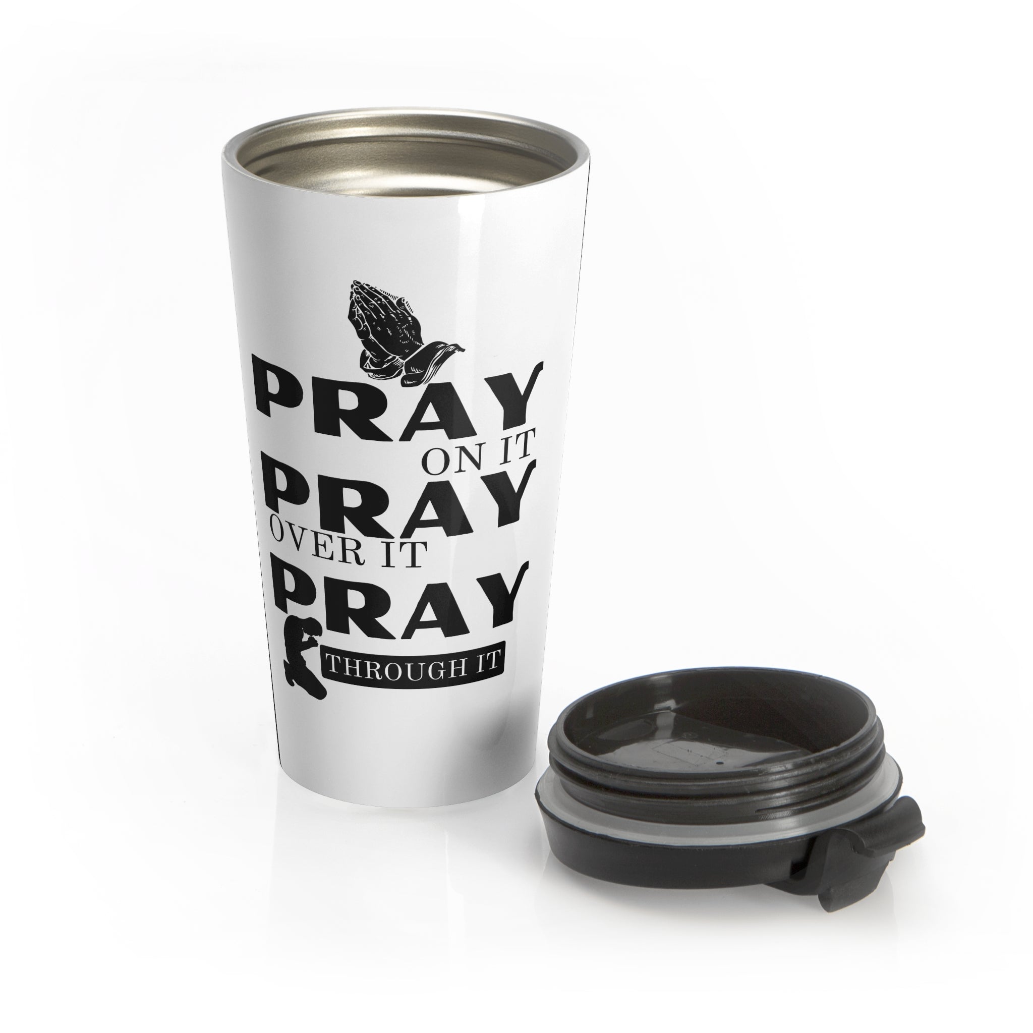 Pray On It Pray Over It Pray Through It White Stainless Steel Travel Mug