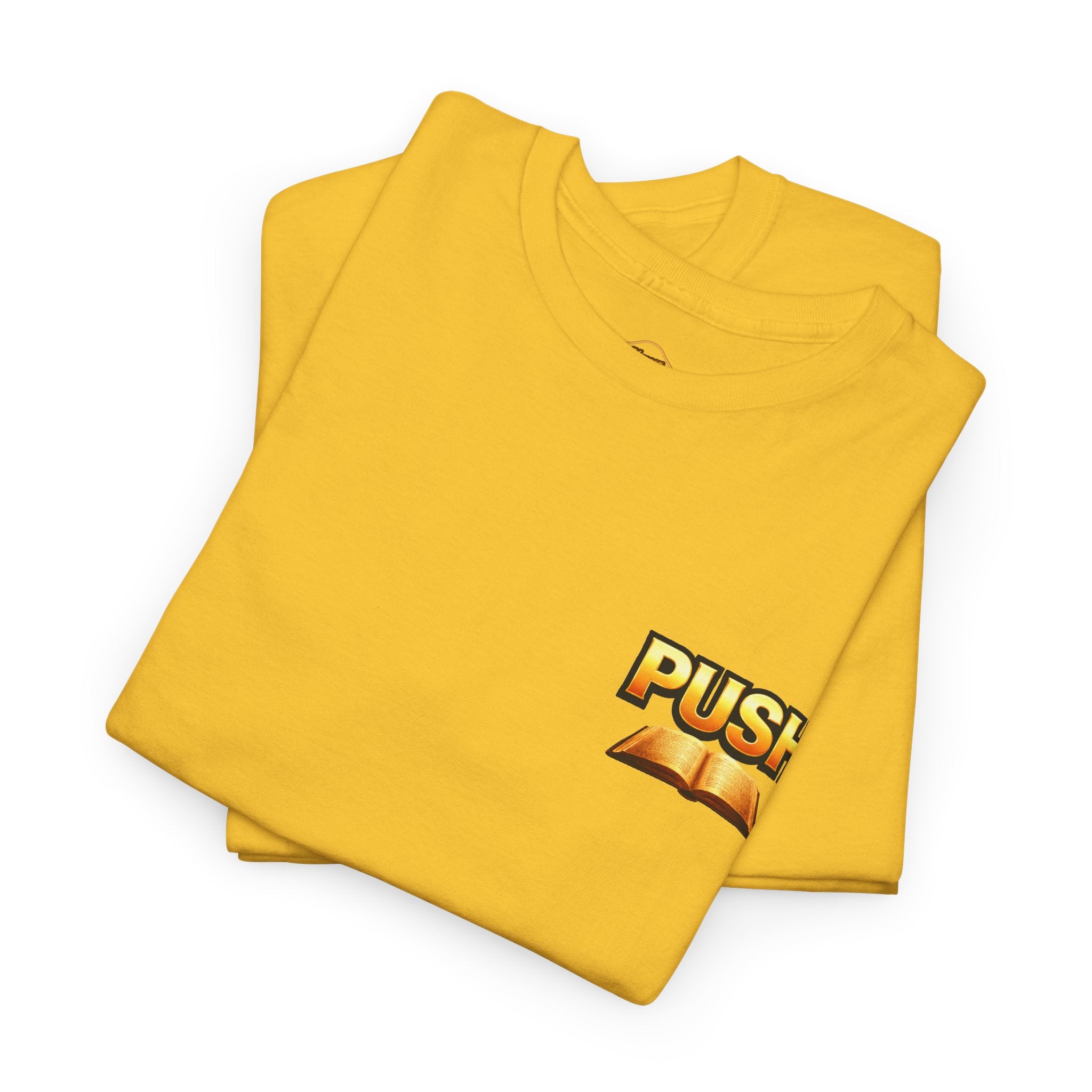 PUSH: Pray Until Something Happens Front/Back Tee - Bible