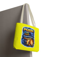 Push Pray Until Something Happens Yellow Tote Bag - Hands