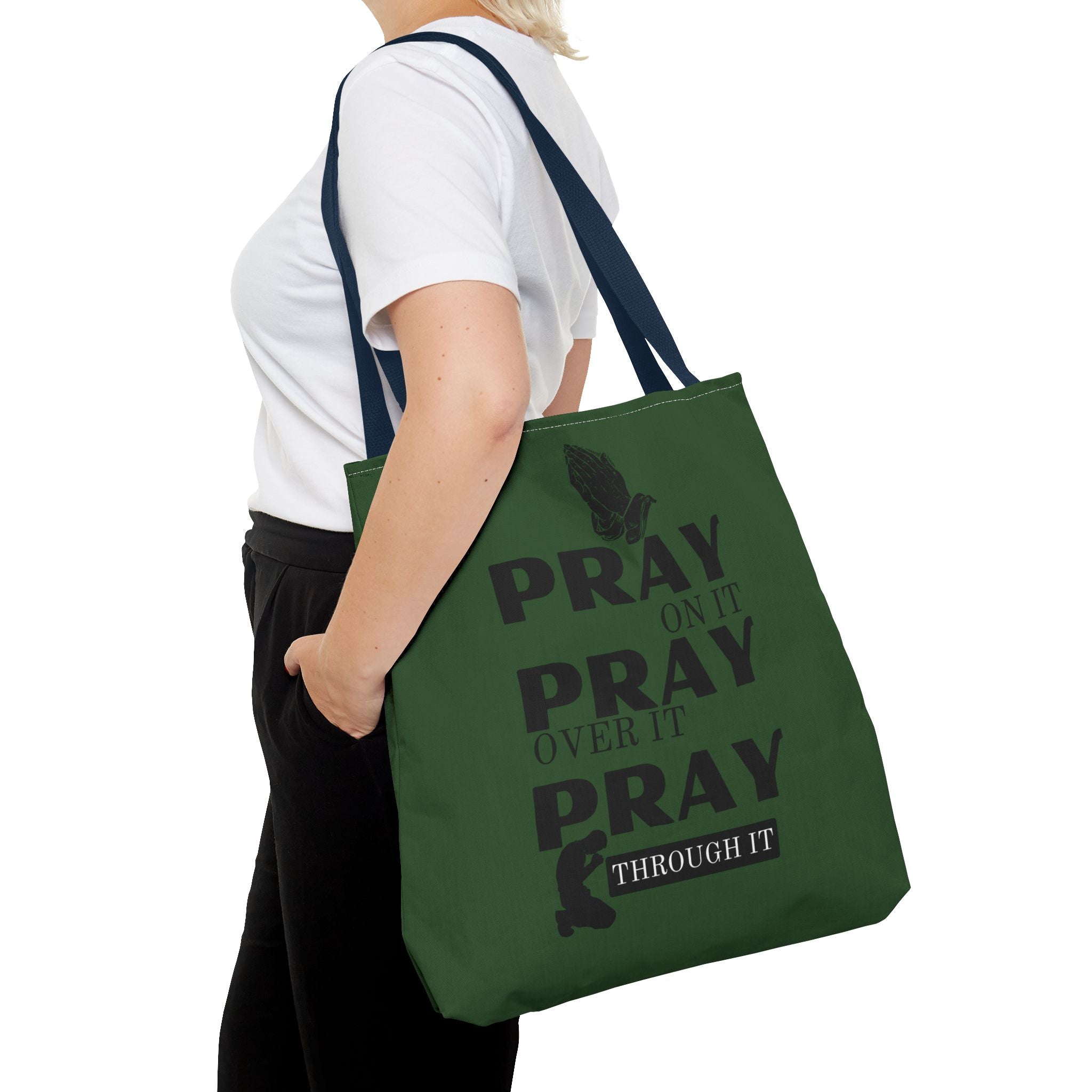 Pray On It Pray Over It Pray Through It Tote Bag - Green