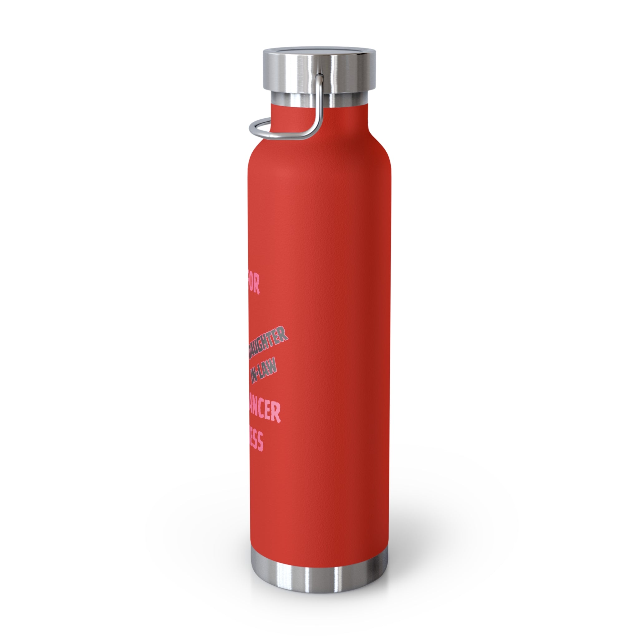 I Fight For My Daughter In-Law 22oz Insulated Water Bottle