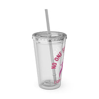 "No One Fights Alone" 16oz Tumbler with Straw