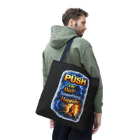 Push Pray Until Something Happens Black Tote Bag - Hands