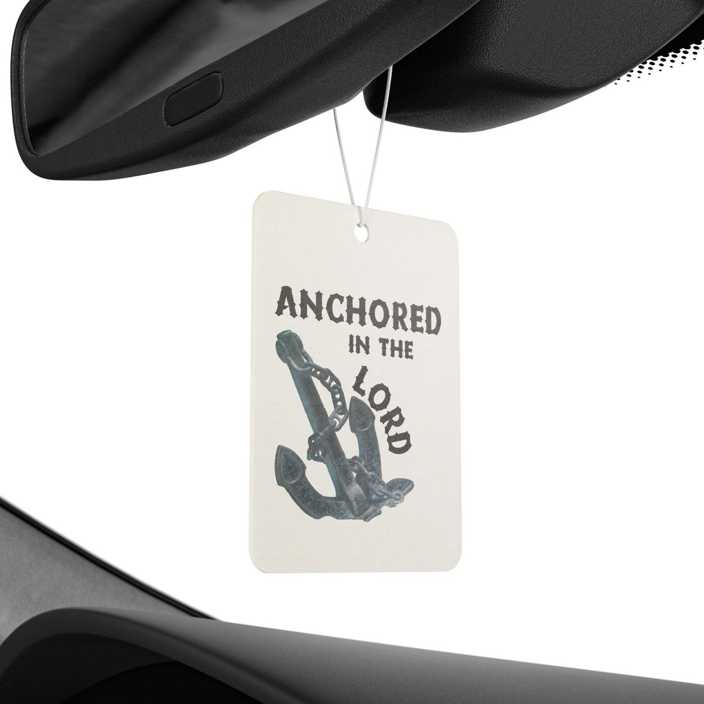 Anchored in the Lord Car Air Freshener — Christian Anchor Scented