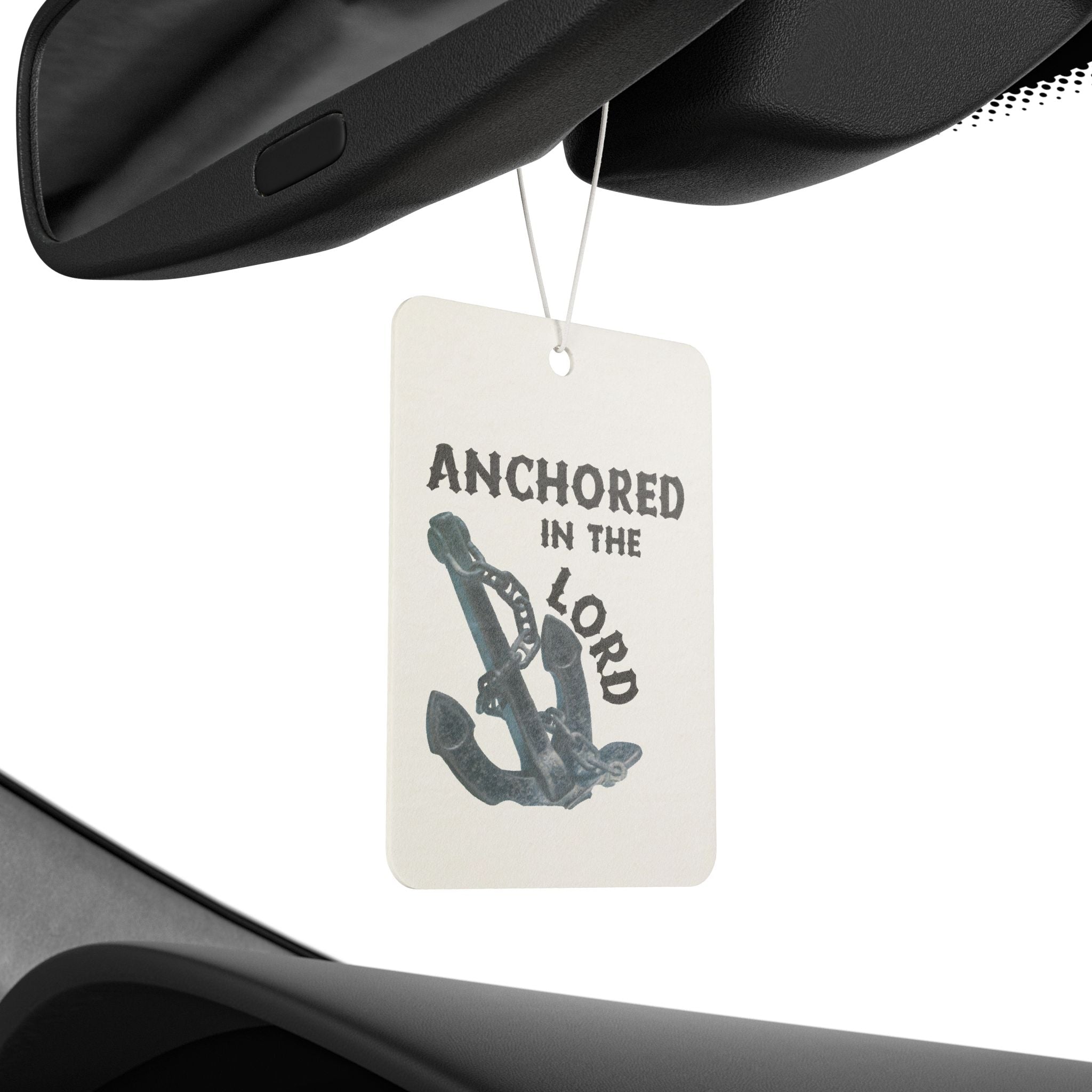 Anchored in the Lord Car Air Freshener — Christian Anchor Scented