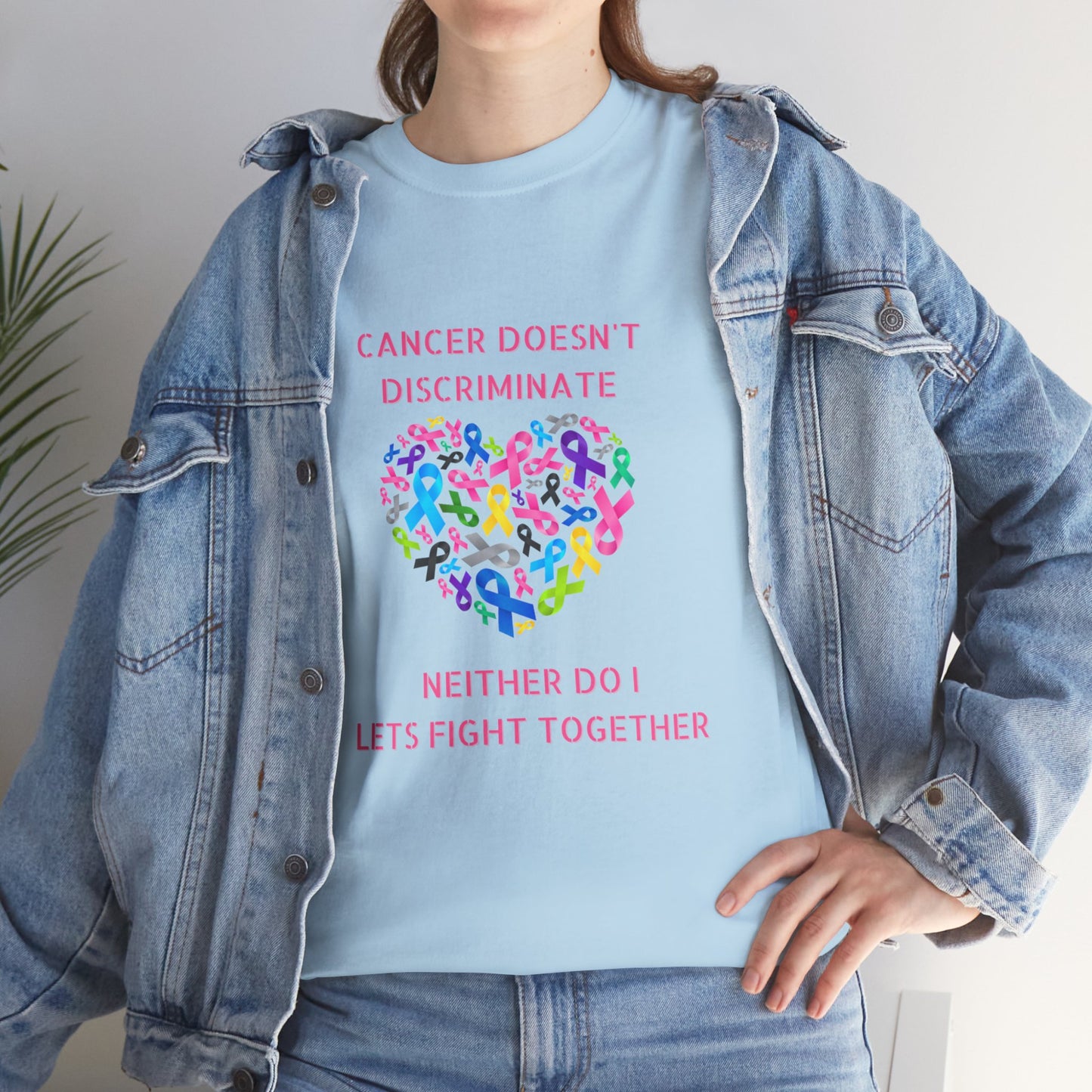 Cancer Doesn't Discriminate Support Tee