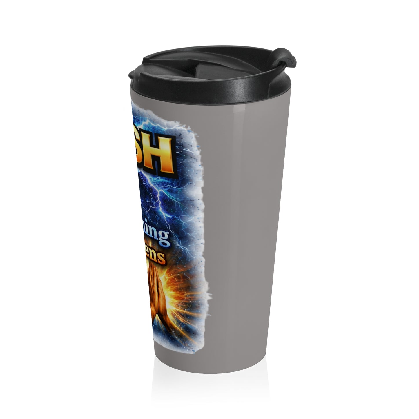 Push: 'Pray Until Something Happens' Stainless Steel Grey Travel Mug - Hands