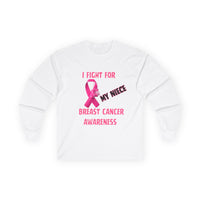"I Fight For My Neice" Long Sleeve T-Shirt