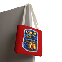Push Pray Until Something Happens Red Tote Bag - Hands