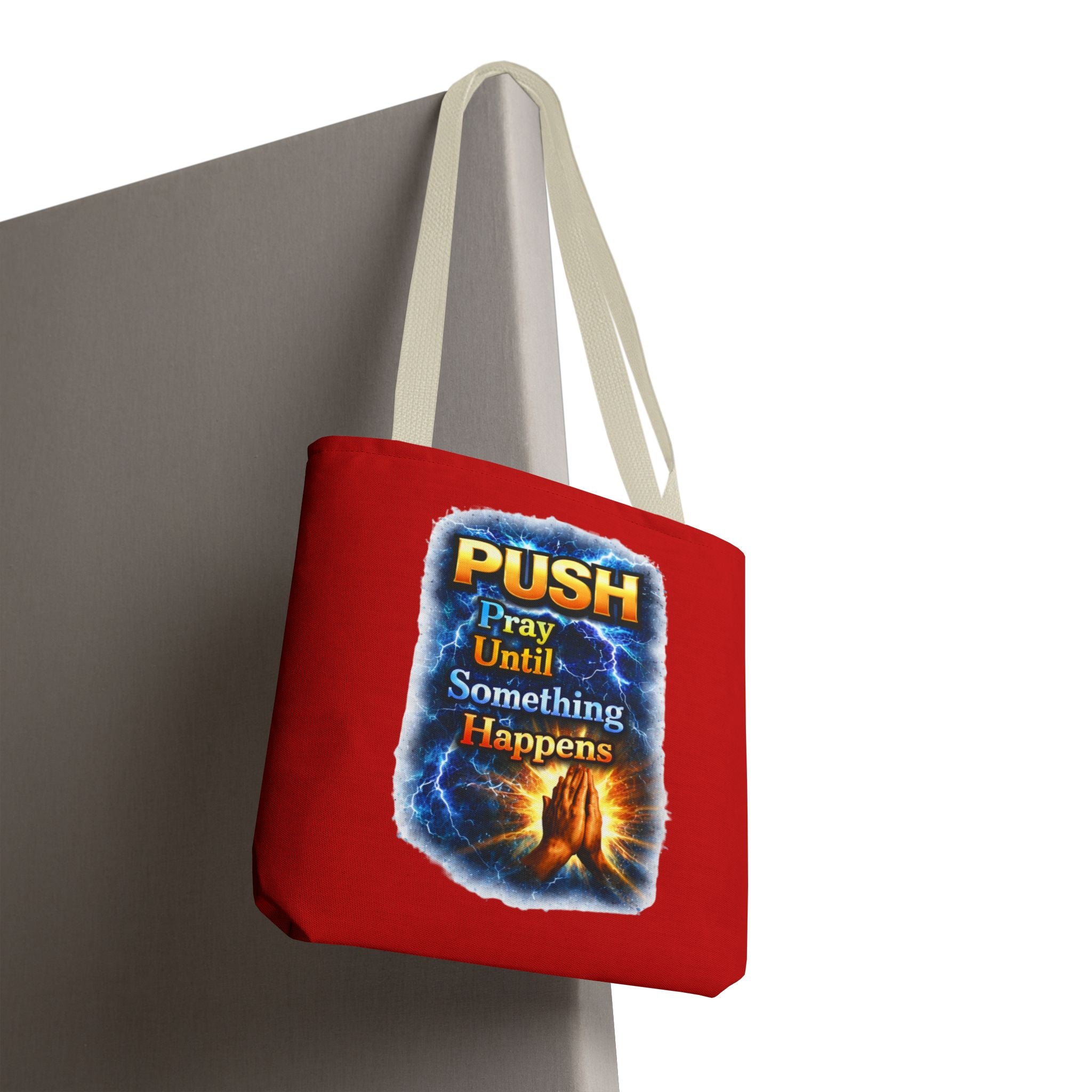 Push Pray Until Something Happens Red Tote Bag - Hands