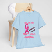 I Fight for My Mother-in-Law Pink Ribbon Tee