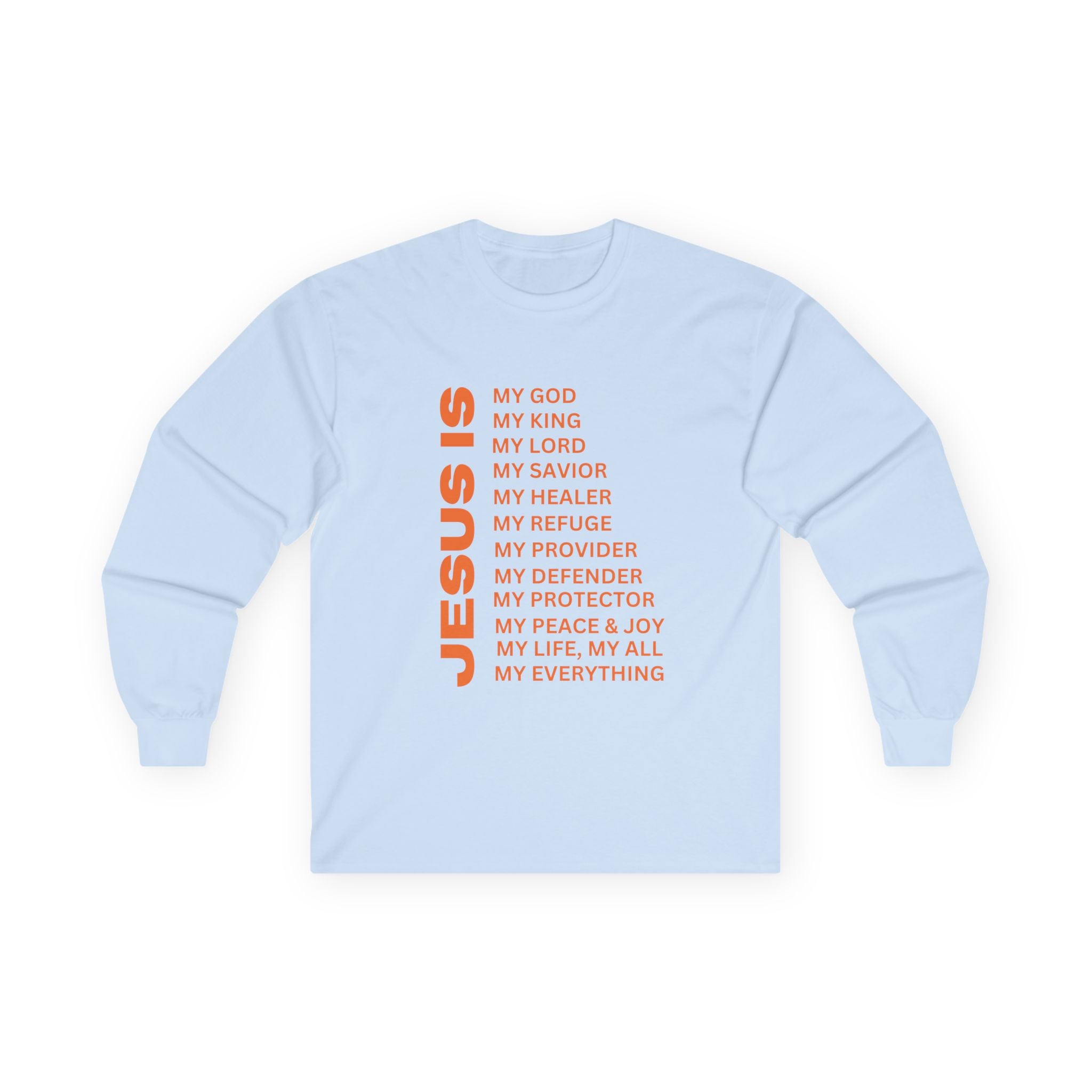 Christian JESUS IS Long Sleeve - Orange
