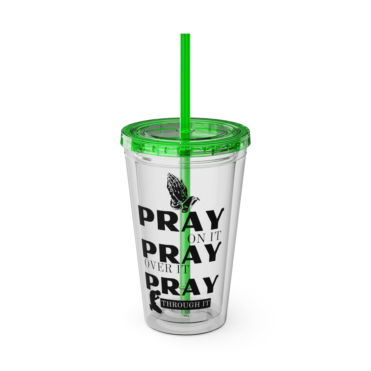 Pray On It 16oz Tumbler with Straw