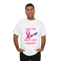 I Fight for My Wife Pink Ribbon T-Shirt