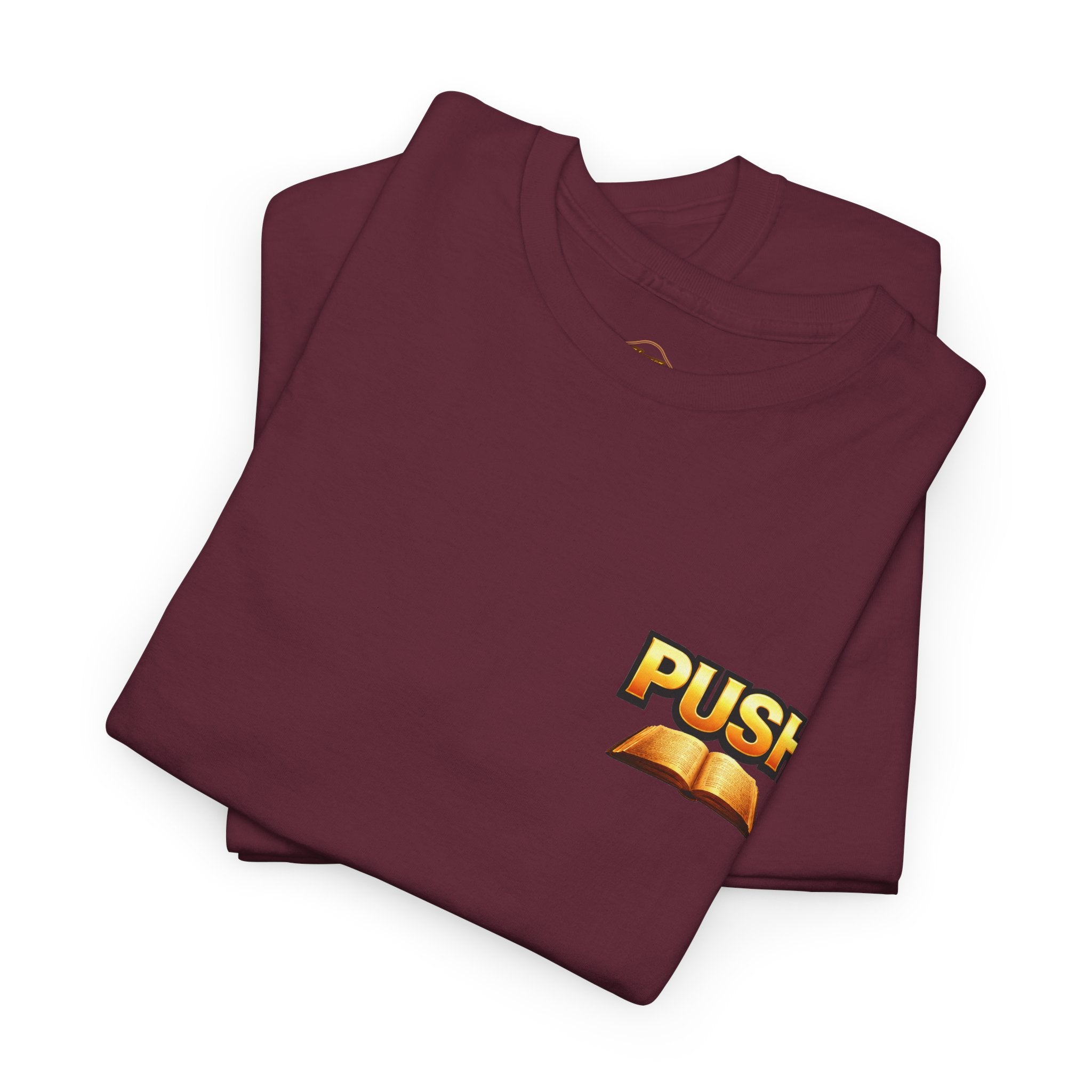 PUSH: Pray Until Something Happens Front/Back Tee - Bible