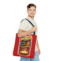Push Pray Until Something Happens Red Tote Bag - Bible