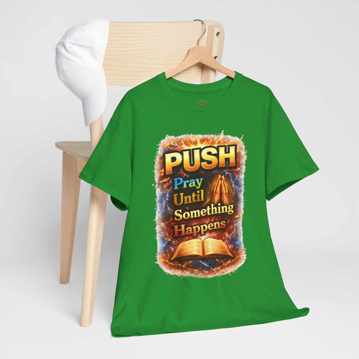 Push: Pray Until Something Happens T-Shirt — Bible 1
