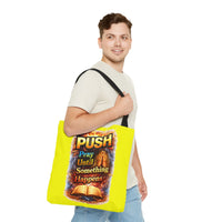 Push Pray Until Something Happens Yellow Tote Bag - Bible