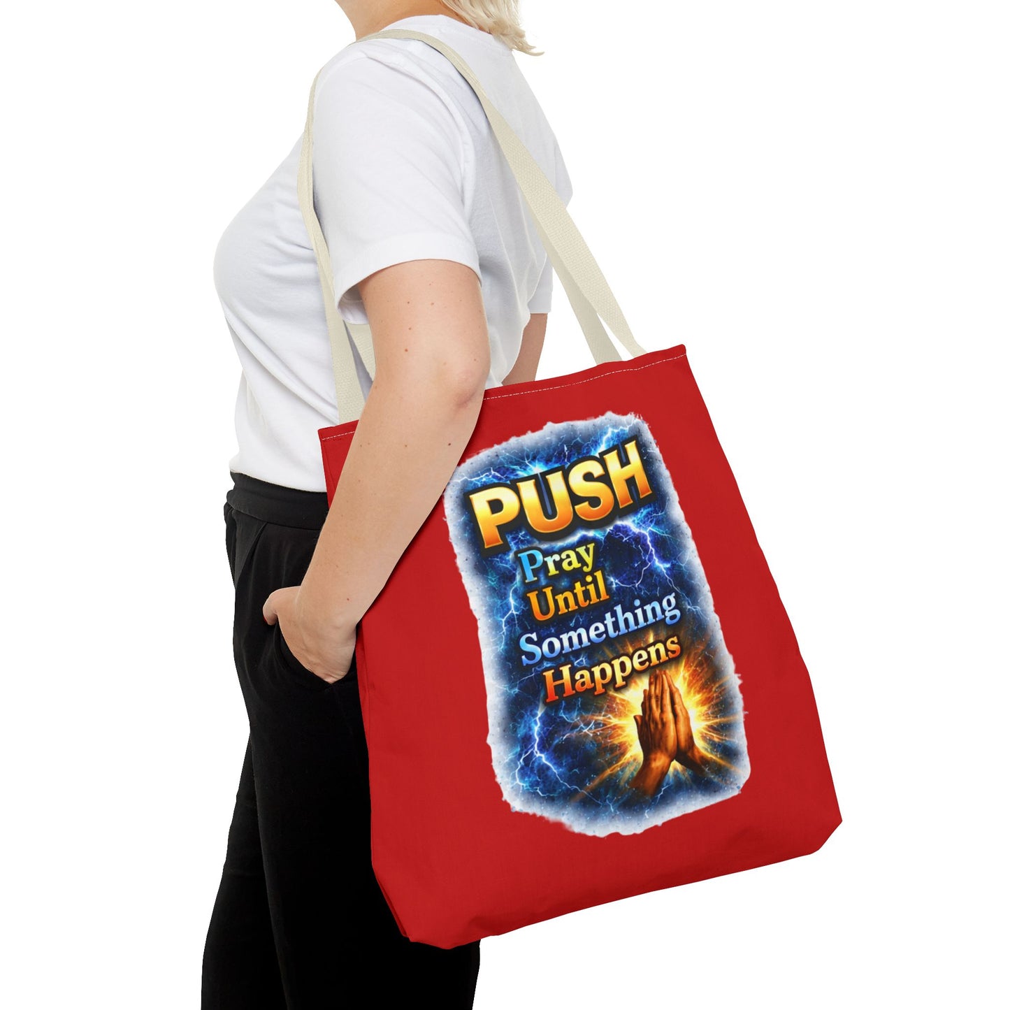 Push Pray Until Something Happens Red Tote Bag - Hands
