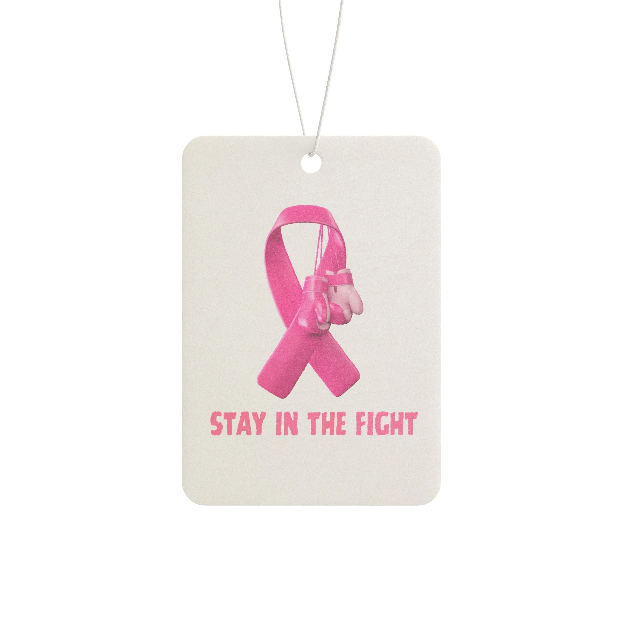 Breast Cancer Awareness Car Air Freshener — Pink Ribbon “Stay in the Fight”
