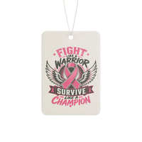 Fight Like a Warrior, Survive Like a Champion Breast Cancer Awareness Car Air Freshener