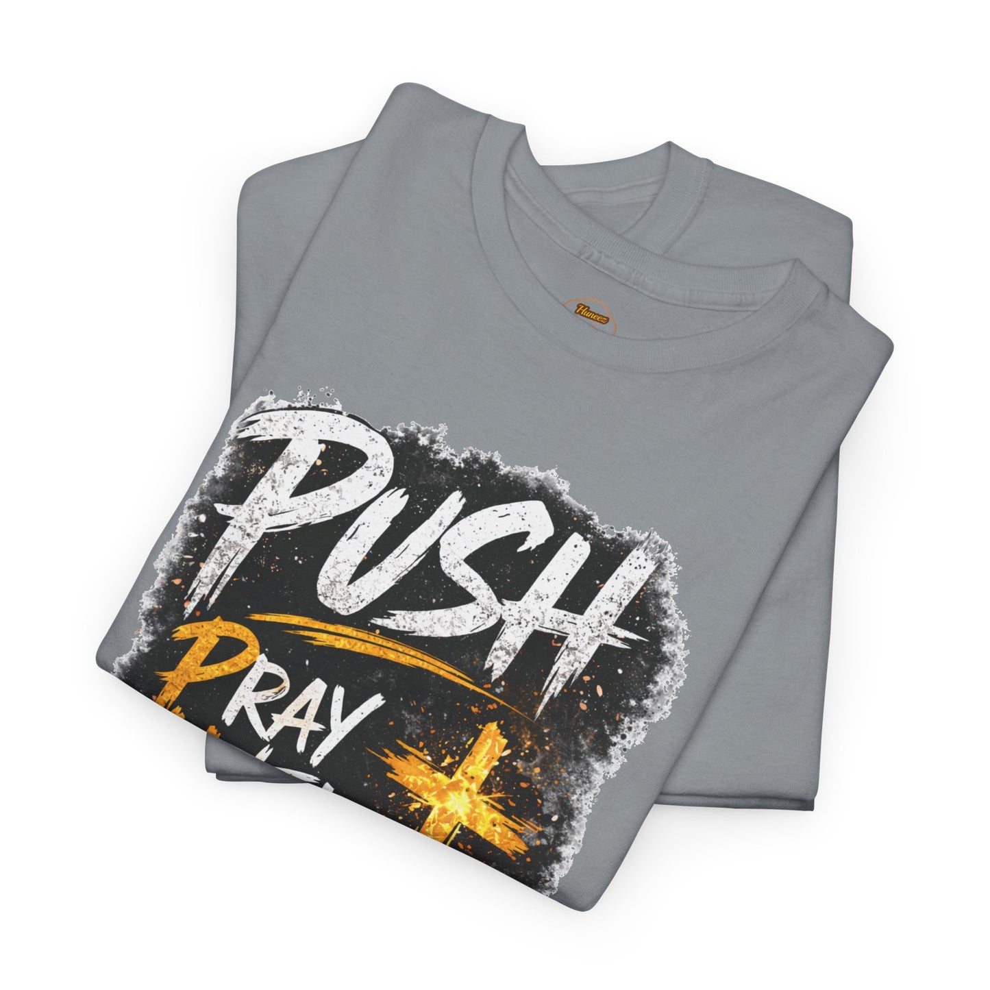 PUSH Pray Until Something Happens Christian T-Shirt  - 2