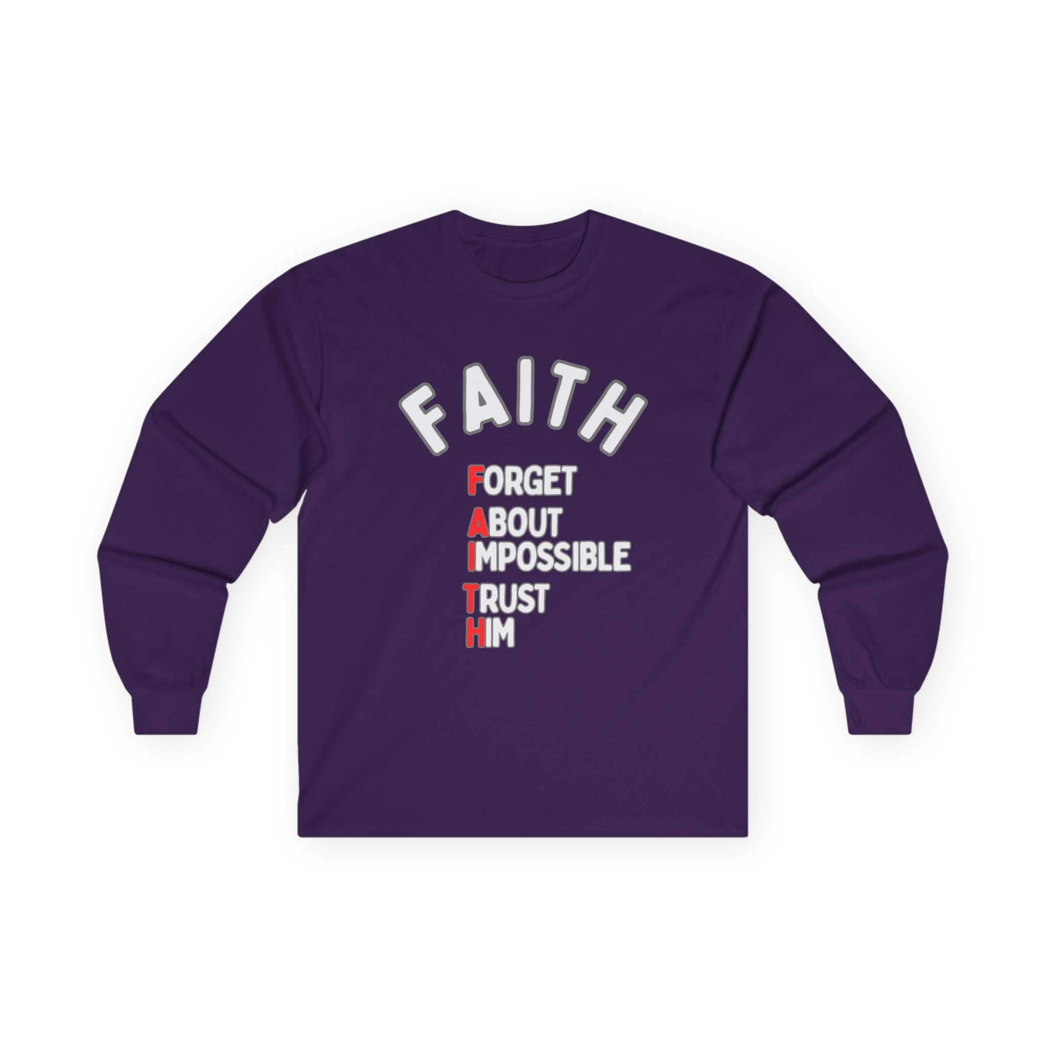 Faith Long-Sleeve Cotton Tee – Forget About Impossible, Trust Him
