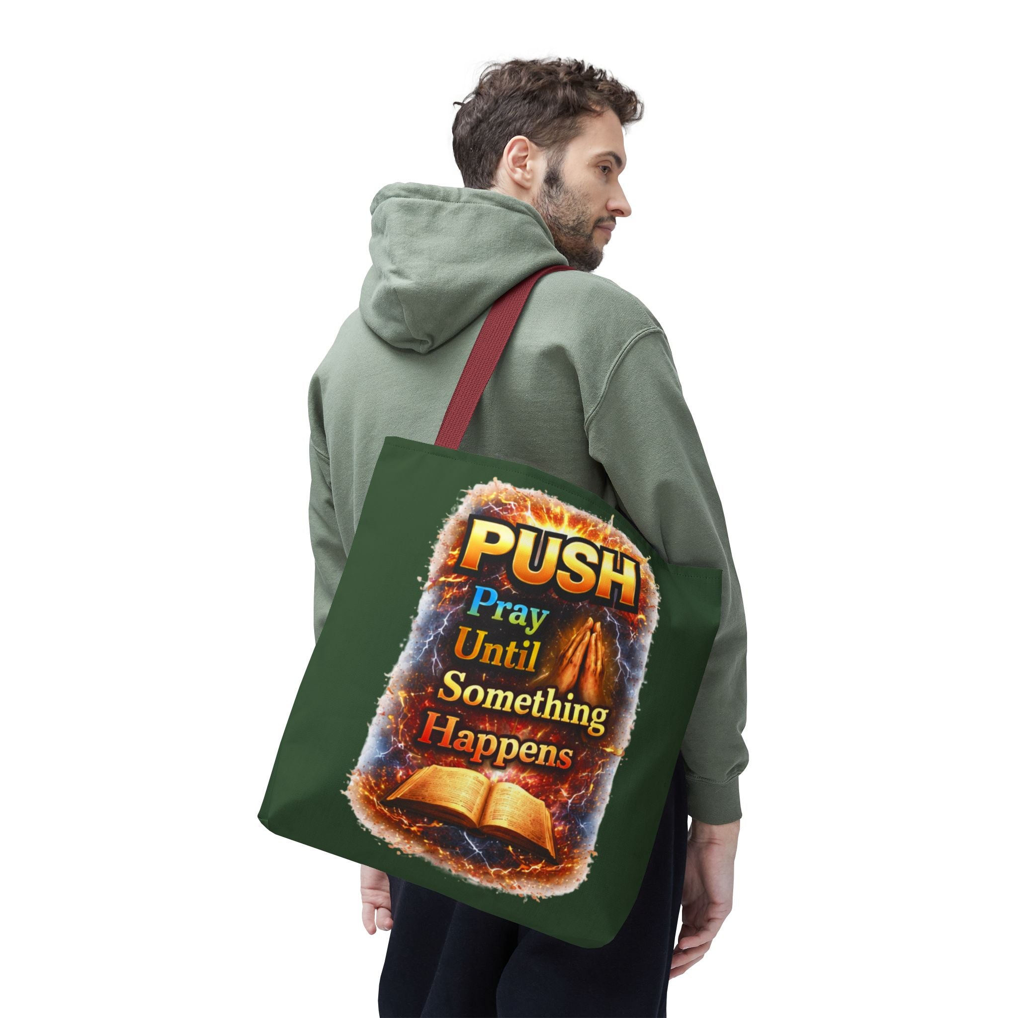 Push Pray Until Something Happens Green Tote Bag - Bible