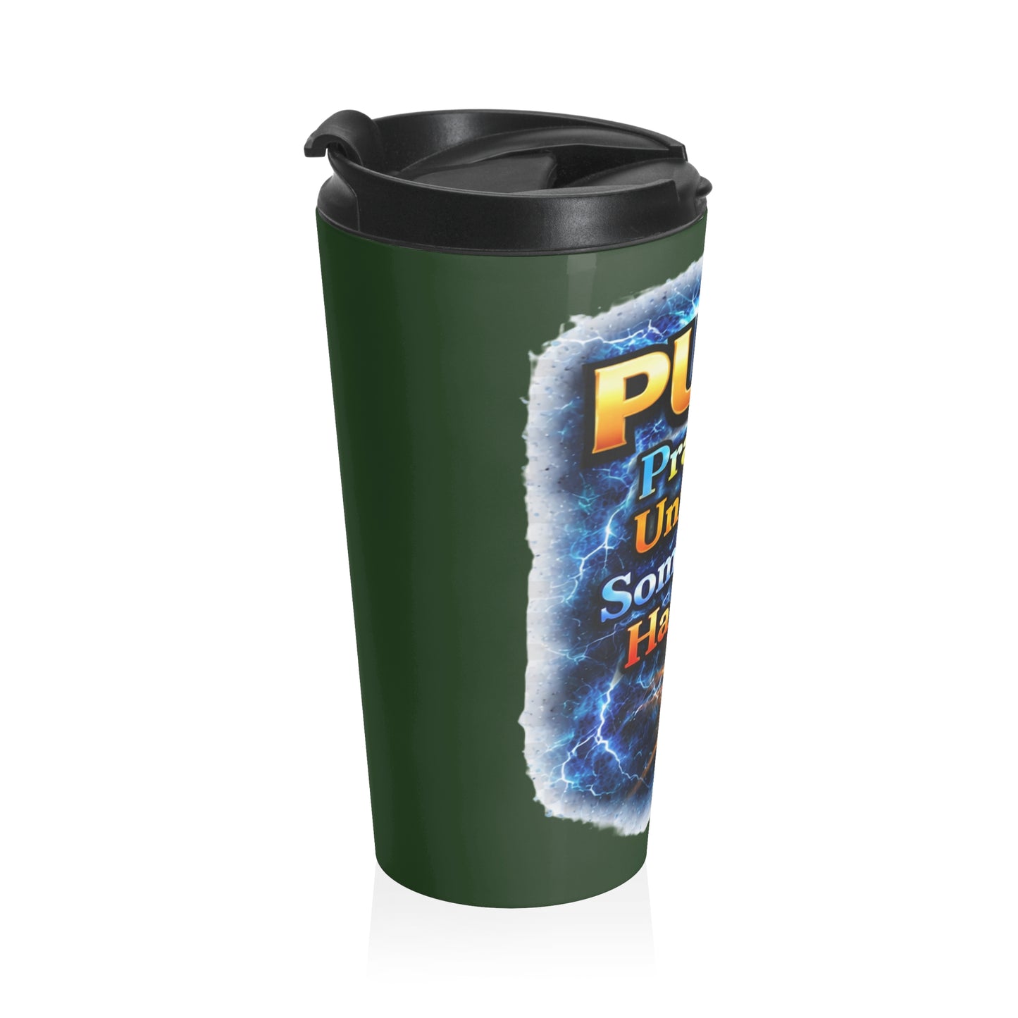 Push: 'Pray Until Something Happens' Stainless Steel Green Travel Mug - Hands