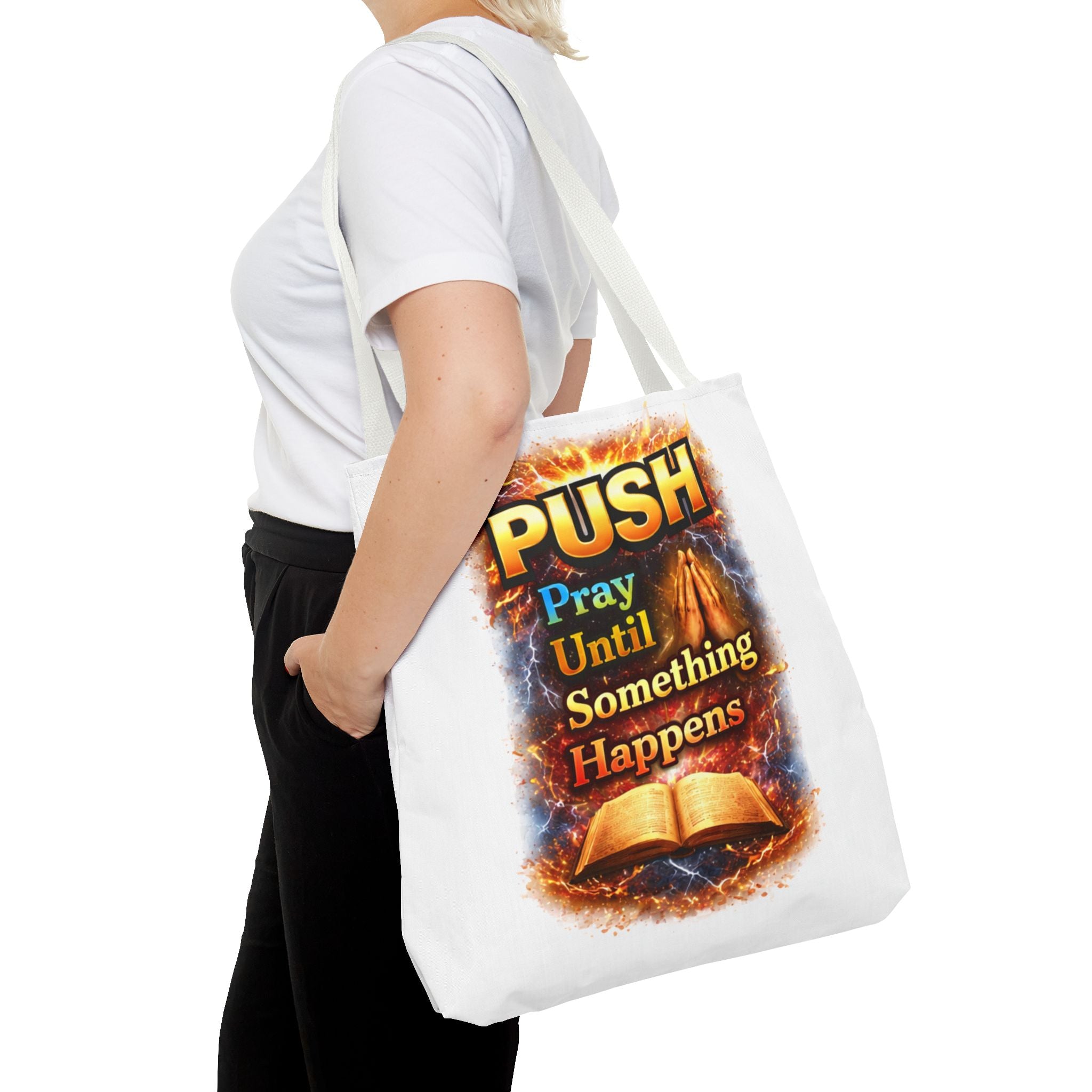 Push Pray Until Something Happens White Tote Bag - Bible