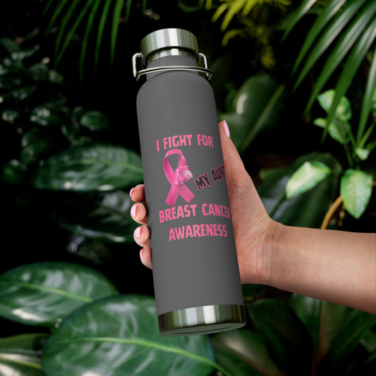 I Fight For My Aunt 22oz Insulated Water Bottle