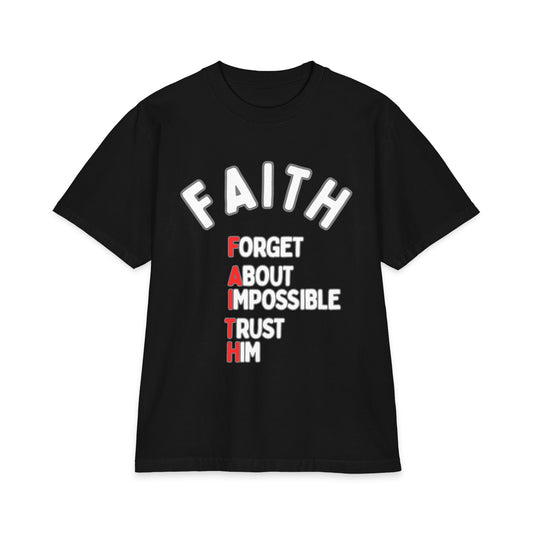 Faith T-Shirt - "Forget About Impossible, Trust Him" - 7X only