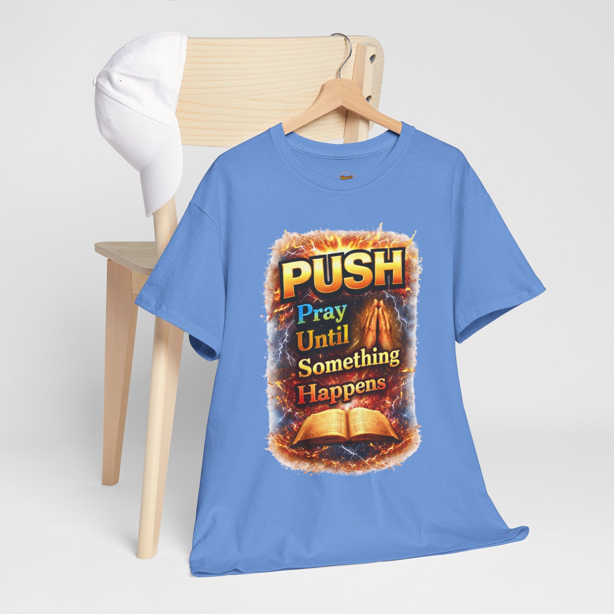 Push: Pray Until Something Happens T-Shirt — Bible 1