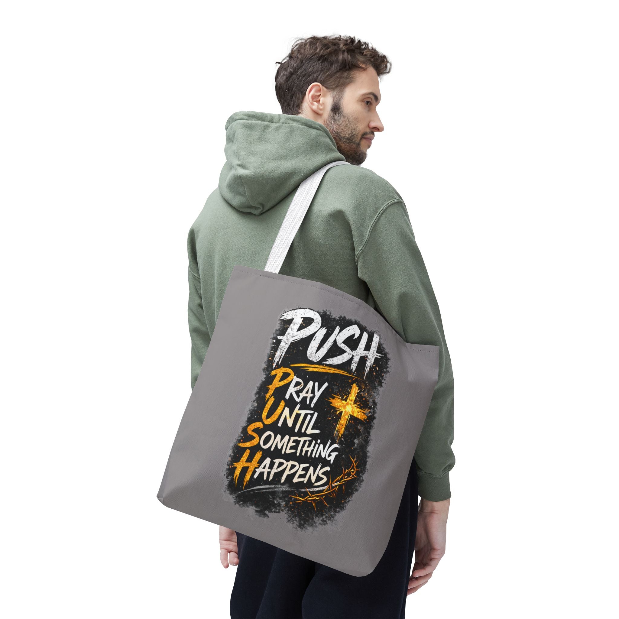 Push Pray Until Something Happens Grey Tote Bag