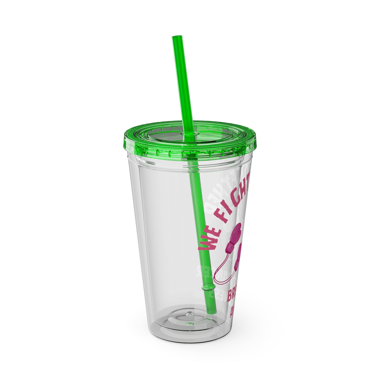 "We Fight Together" 16oz Tumbler with Straw Cup