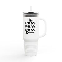 "Pray On It, Pray Over It, Pray Through It" 40oz Insulated Travel Mug