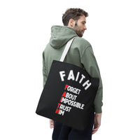 FAITH: Forget About Impossible, Trust Him Tote - Black