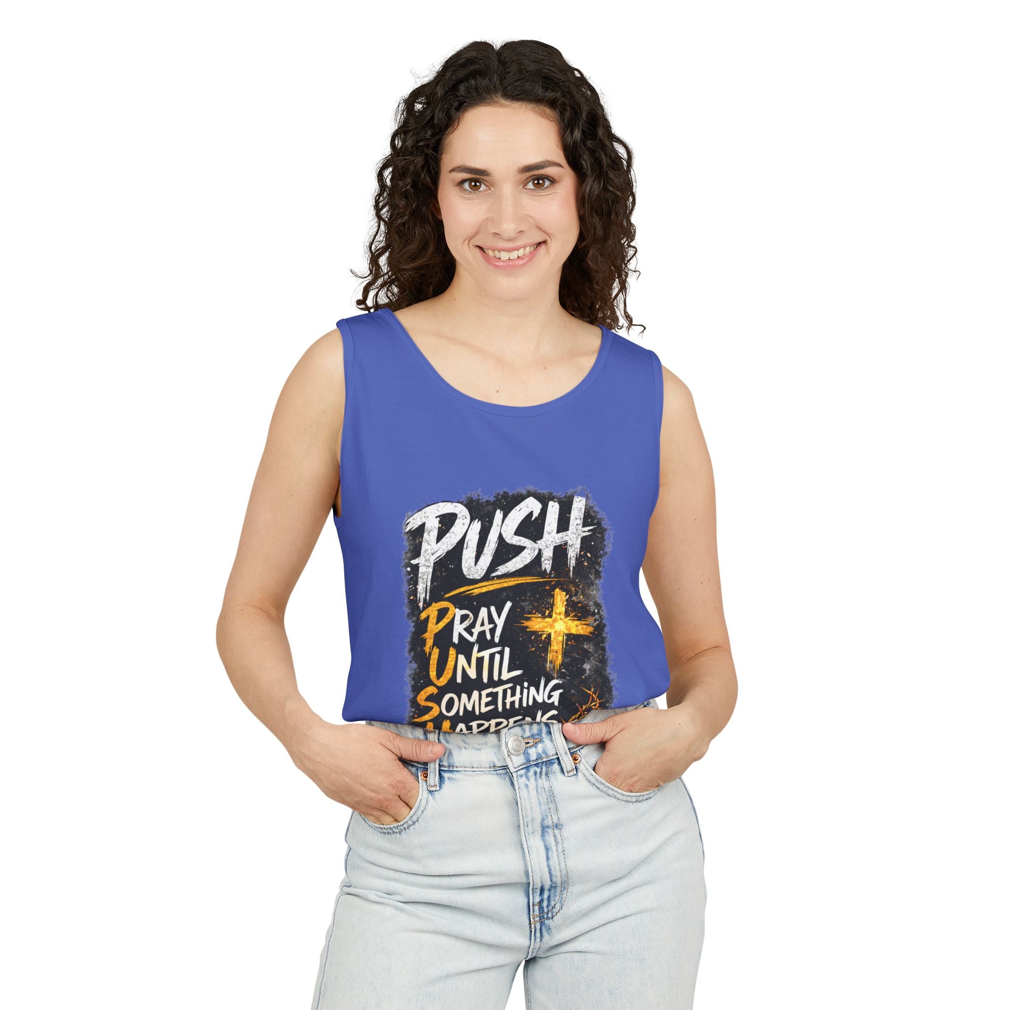 Push: Pray Until Something Happens Tank
