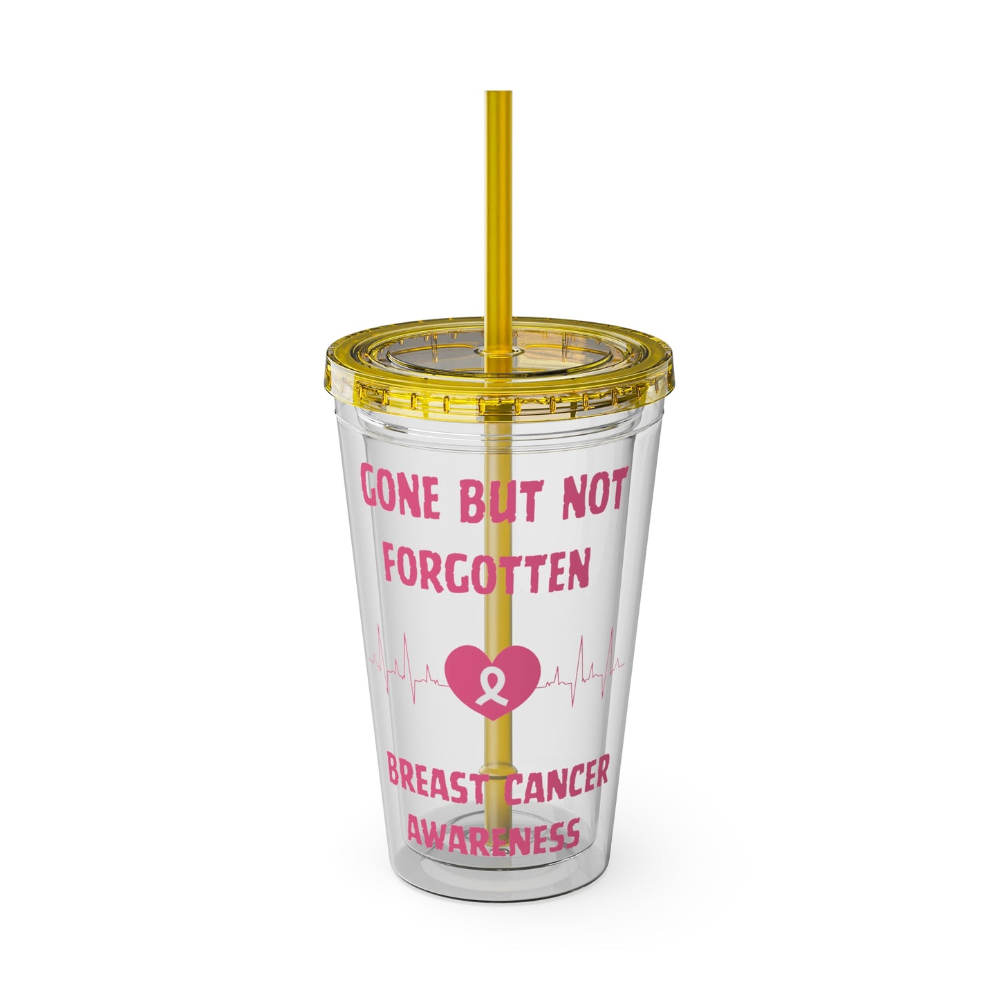 "Gone But Not Forgotten" 16oz Tumbler with Straw Cup