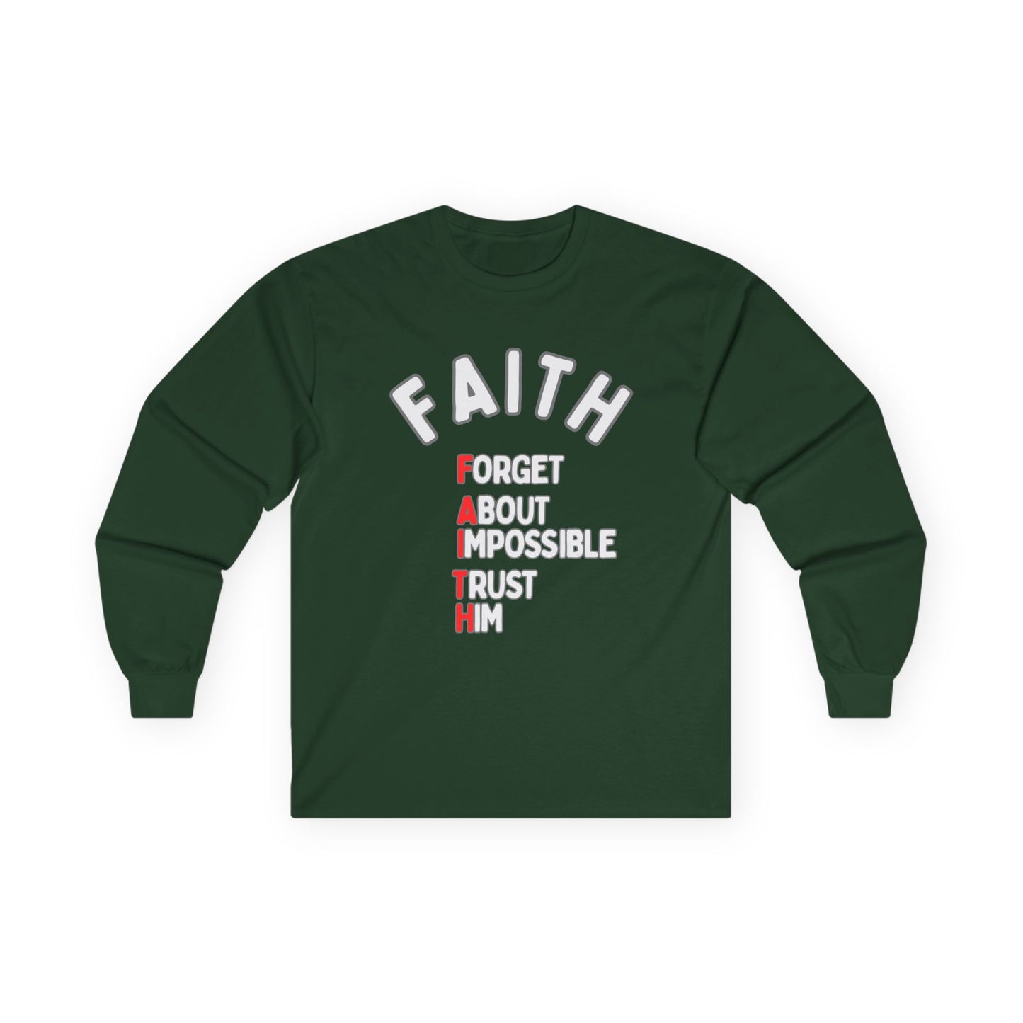 Faith Long-Sleeve Cotton Tee – Forget About Impossible, Trust Him
