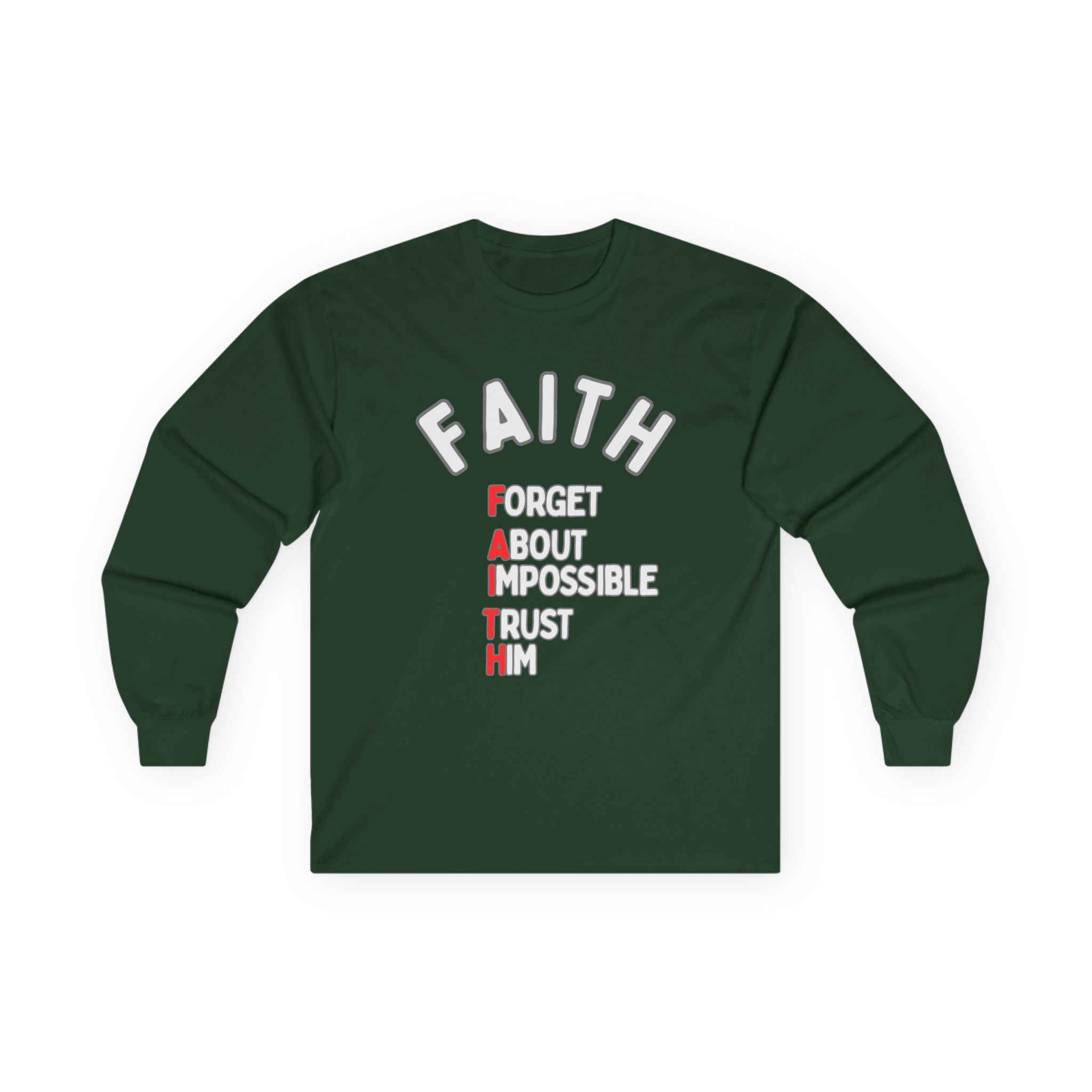 Faith Long-Sleeve Cotton Tee – Forget About Impossible, Trust Him
