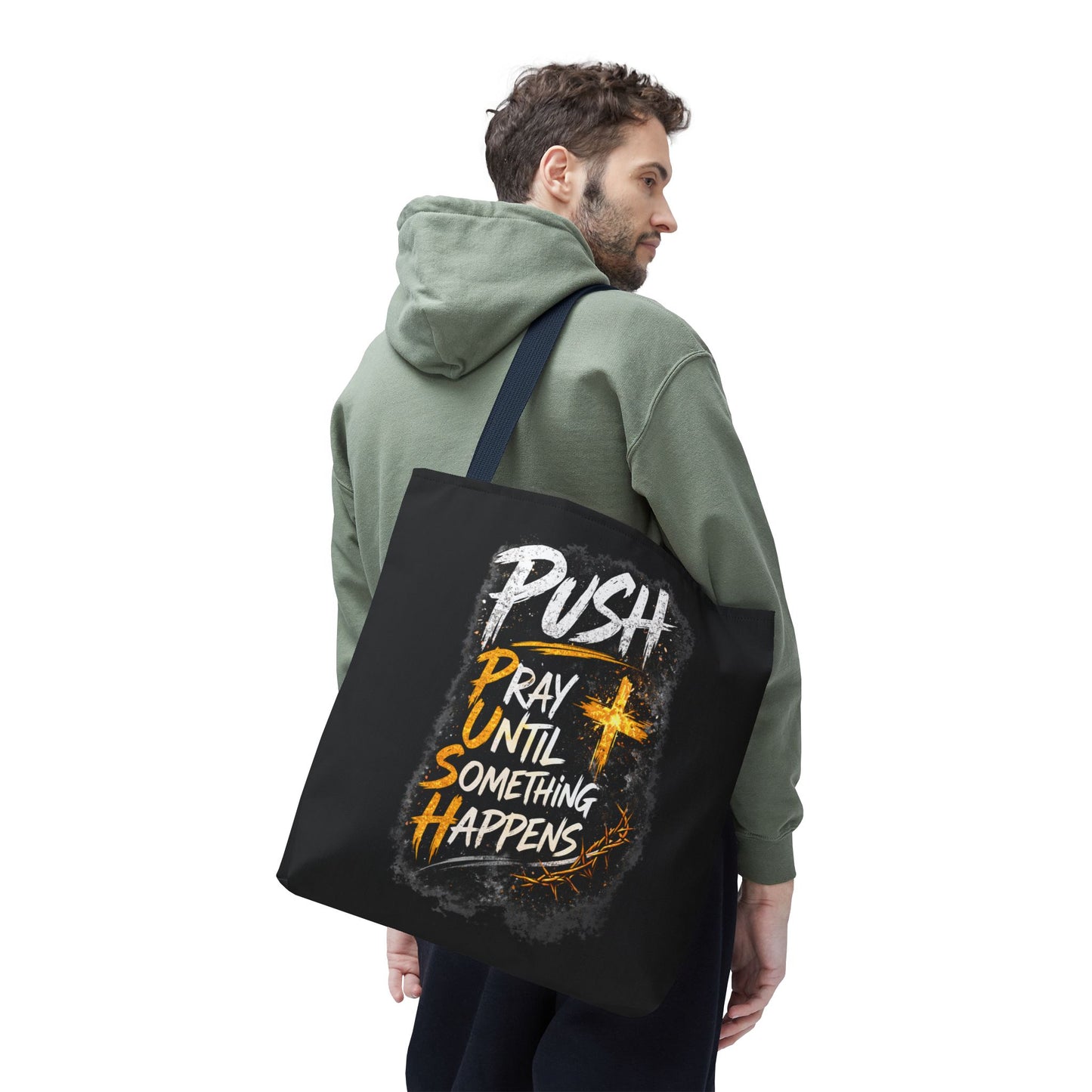 Push Pray Until Something Happens Black Tote Bag
