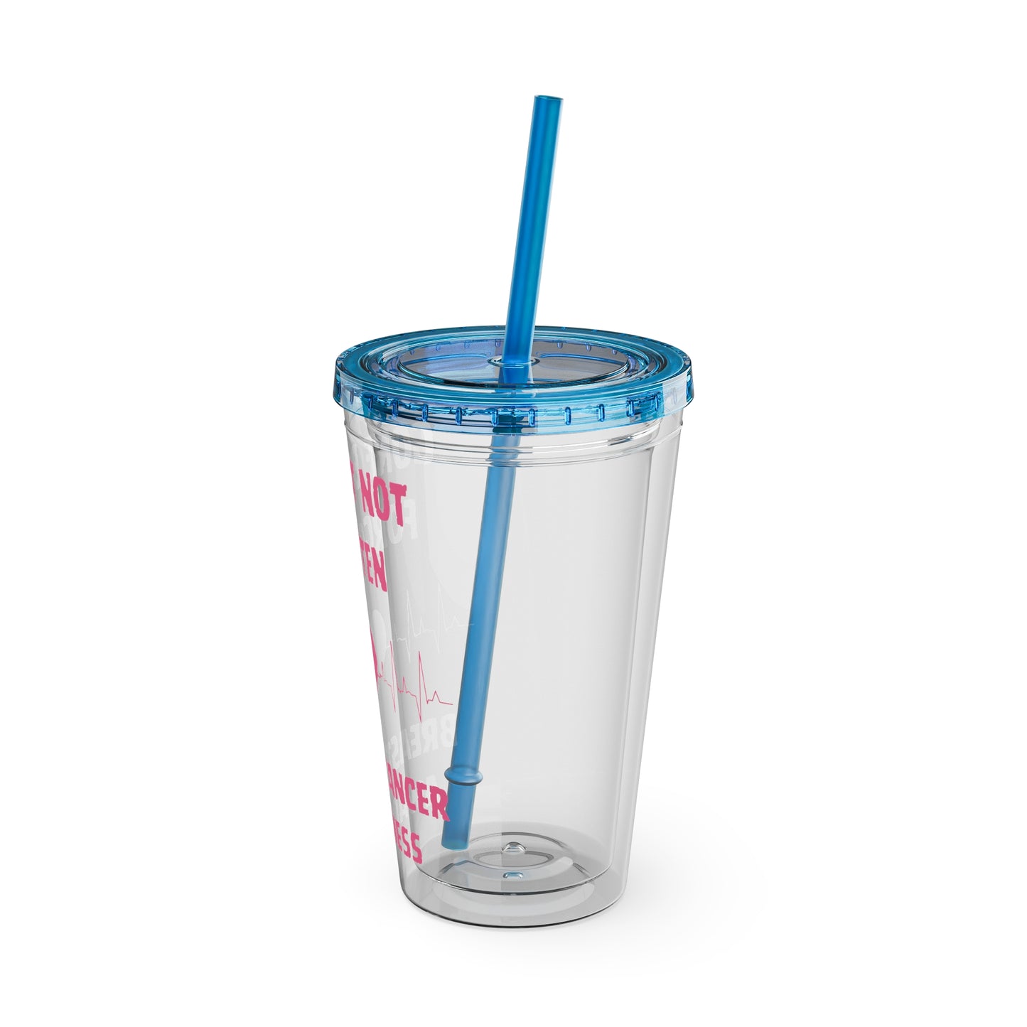 "Gone But Not Forgotten" 16oz Tumbler with Straw Cup