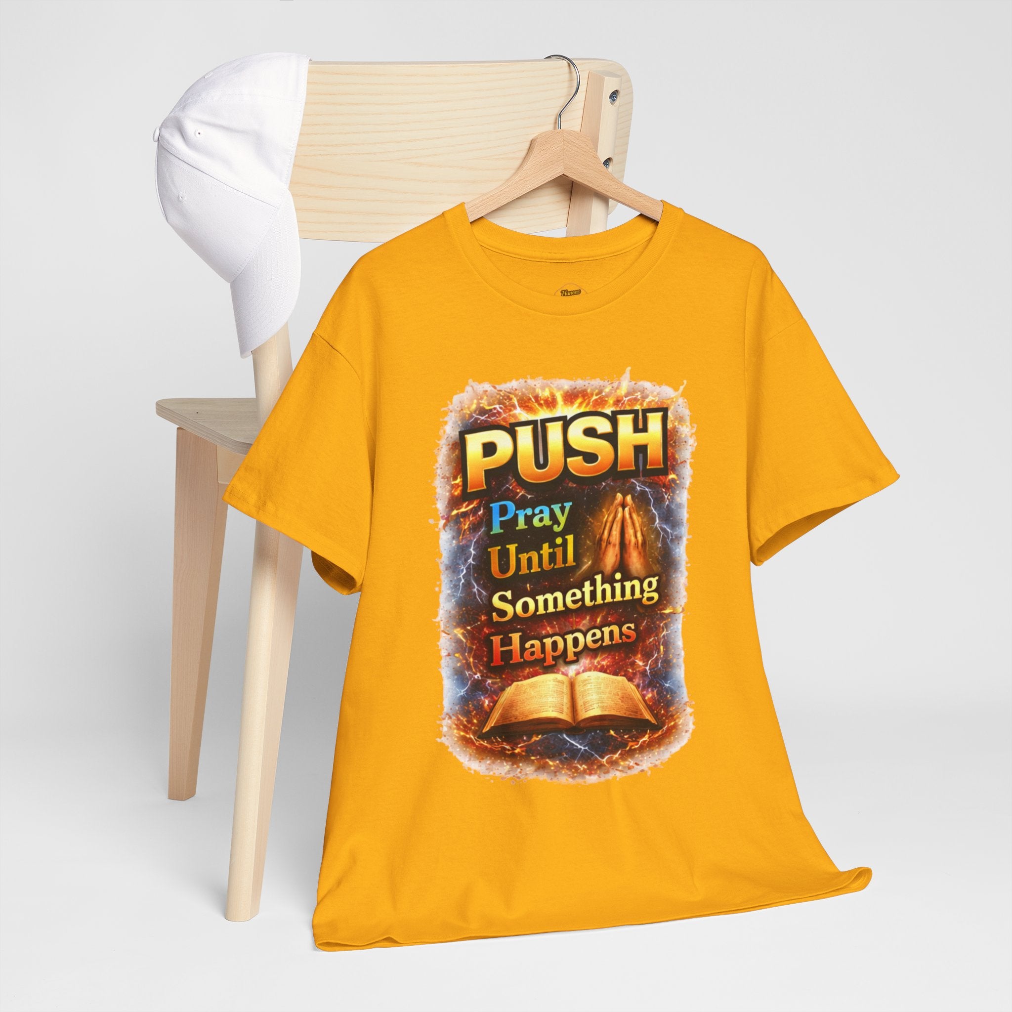 Push: Pray Until Something Happens T-Shirt — Bible 1