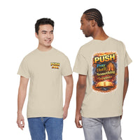 PUSH: Pray Until Something Happens Front/Back Tee - Bible