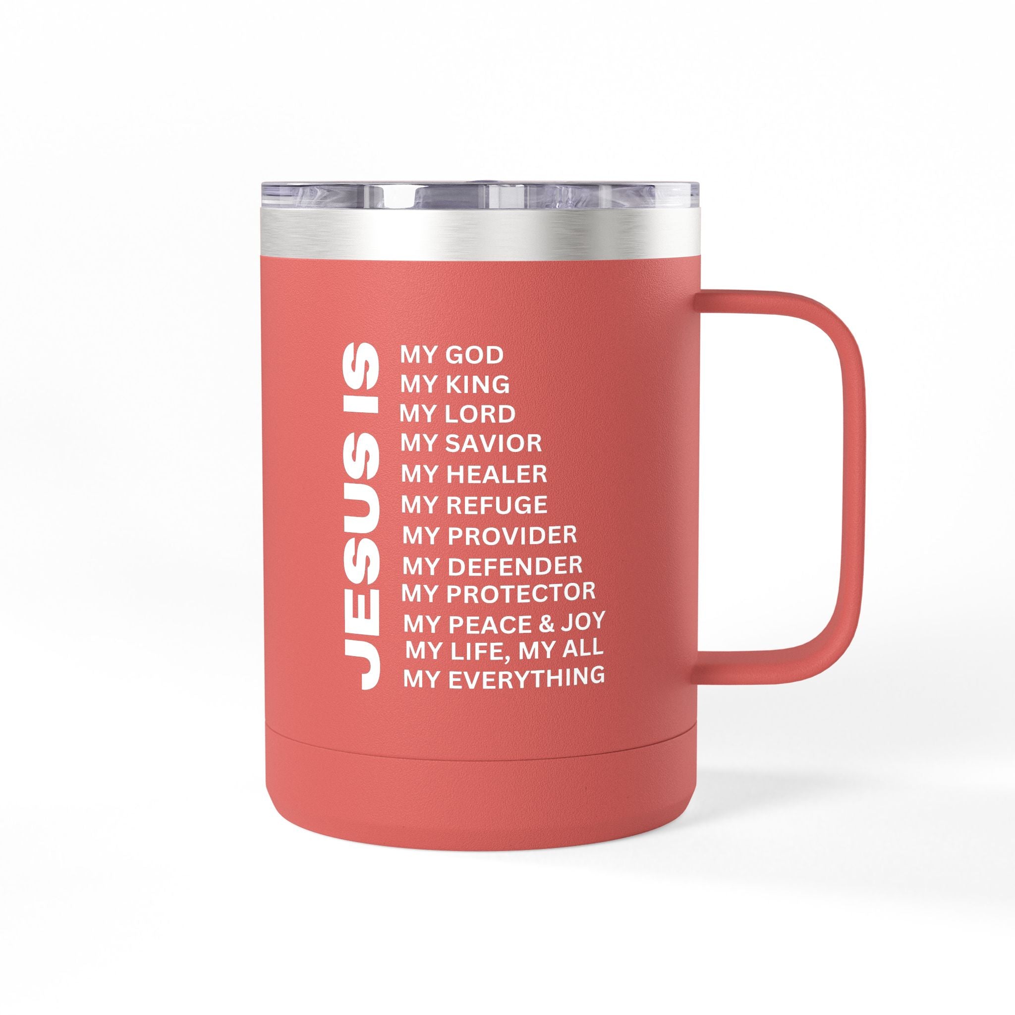 Christian Jesus Is 15oz Tumbler - White