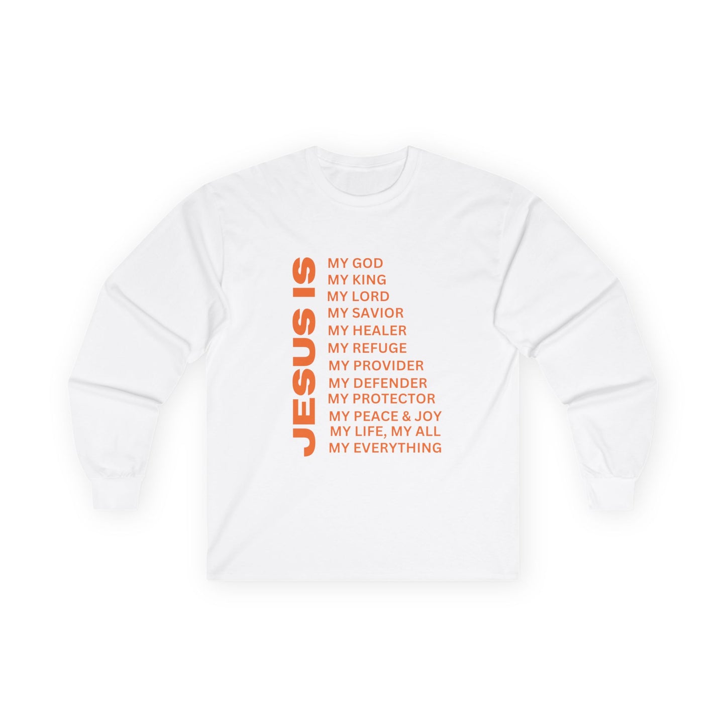Christian JESUS IS Long Sleeve - Orange